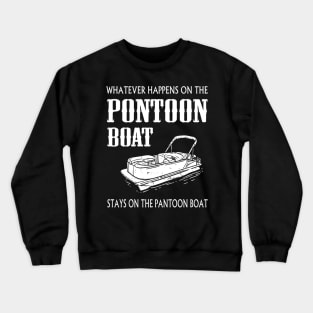 Pontoon boat what happens Crewneck Sweatshirt